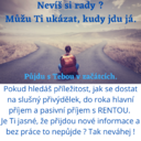 Náš tým roste - proto informuji další zájemce o výdělek.Do svého týmu hledám několik lidí, kteří jsou pracovití, dokážou se zapálit pro věc, je na ně spolehnutí a chtějí pracovat za skvělých podmínek a odpovídající odměny. Nabízím 2 rychlosti výdělku - přivýdělek např. k RD nebo důchodu (2-6 000) - nebo pro dravce rovnou hlavní příjem 25-40 000). Vše závisí jen na velikosti vašeho důvodu.