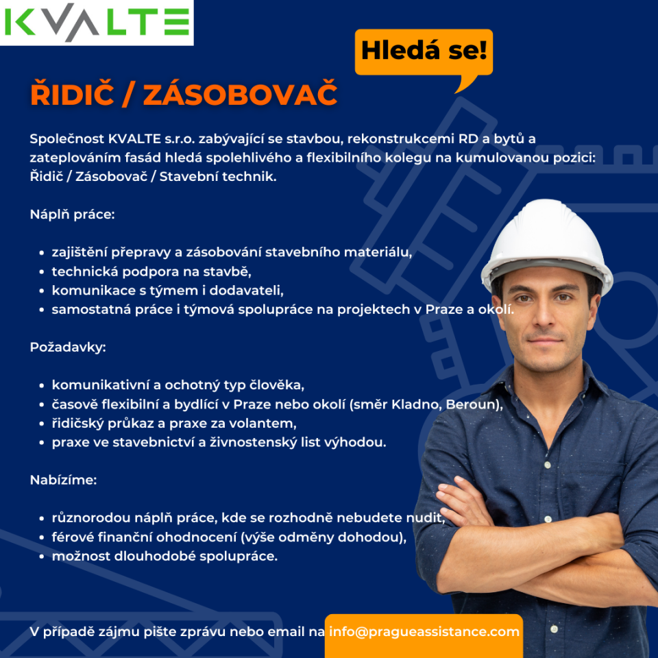 Společnost KVALTE s.r.o. zabývající se stavbou, rekonstrukcemi RD a bytů a zateplováním fasád hledá spolehlivého a flexibilního kolegu na kumulovanou pozici:Řidič / Zásobovač / Stavební technik.Náplň práce: zajištění přepravy a zásobování stavebního materiálu,technická podpora na stavbě,komunikace s týmem i dodavateli,samostatná práce i týmová spolupráce na projektech v Praze a okolí.Požadavky:komunikativní a ochotný typ člověka, časově flexibilní a bydlící v Praze nebo okolí (směr Kladno, Beroun),řidičský průkaz a praxe za volantem,praxe ve stavebnictví a živnostenský list výhodou.Nabízíme: různorodou náplň práce, kde se rozhodně nebudete nudit,férové finanční ohodnocení (výše odměny dohodou),možnost dlouhodobé spolupráce.V případě zájmu pište zprávu nebo email n